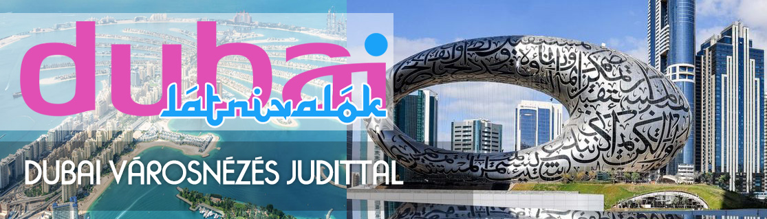 Dubai látnivalók